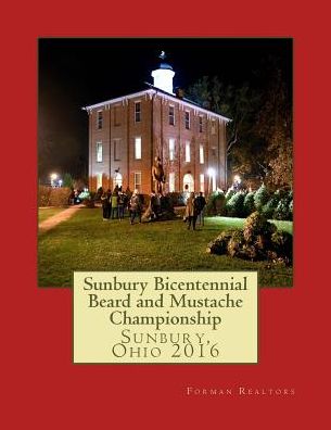 Cover for Kelly a Forman · Sunbury Bicentennial Beard and Mustache Championship (Paperback Book) (2017)