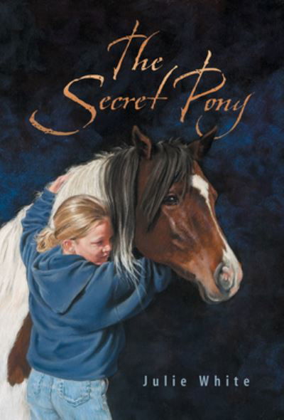 Cover for Julie White · The Secret Pony (Paperback Book) (2004)