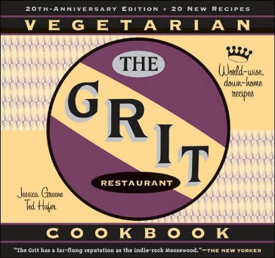 Cover for Jessica Greene · The Grit Cookbook: World-Wise, Down-Home Recipes (Taschenbuch) [Revised and expanded edition] (2006)