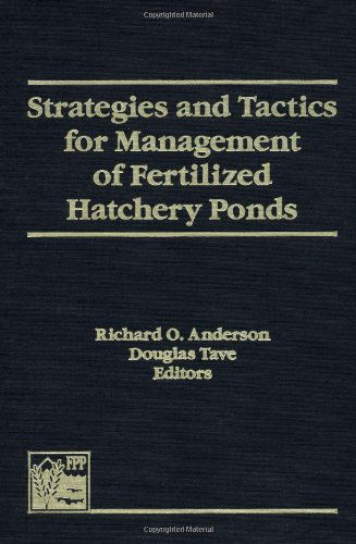 Cover for Douglas Tave · Strategies and Tactics for Management of Fertilized Hatchery Ponds (Hardcover Book) (1994)