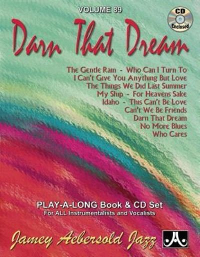 Cover for Jamey Aebersold · Volume 89: Darn That Dream (with Free Audio CD): 89 (Partitur) (2015)