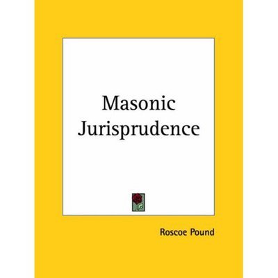 Cover for Roscoe Pound · Masonic Jurisprudence (Paperback Book) [Facsimile of 1919 Ed edition] (1992)