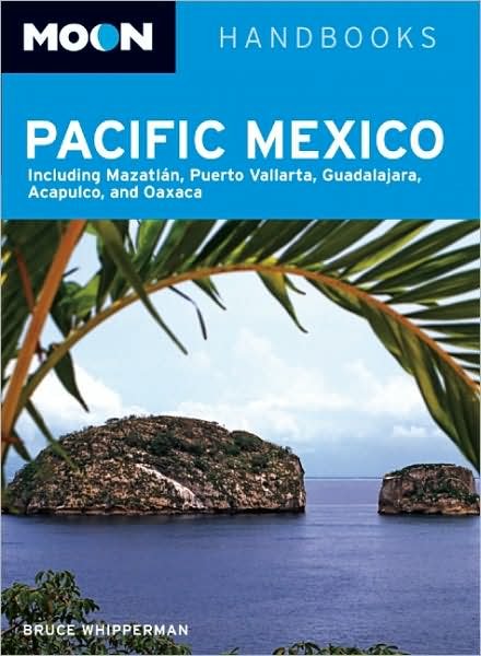 Cover for Avalon Travel · Pacific Mexico*, Moon Handbooks (Bog) (2007)