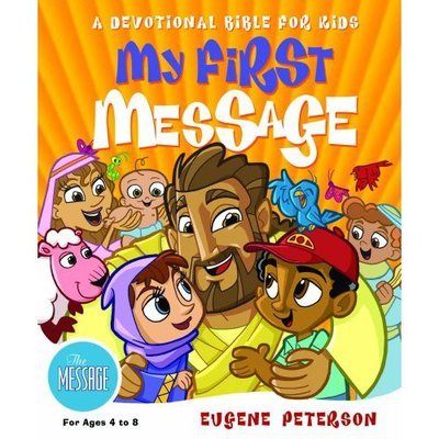 Cover for Eugene H. Peterson · My First Message (Gebundenes Buch) (2007)