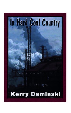 Cover for Kerry Deminski · In Hard Coal Country (Paperback Book) (1997)