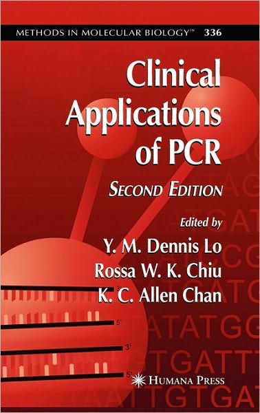 Cover for W.K. Chiu Rossa · Clinical Applications of PCR - Methods in Molecular Biology (Hardcover Book) [2 Revised edition] (2006)