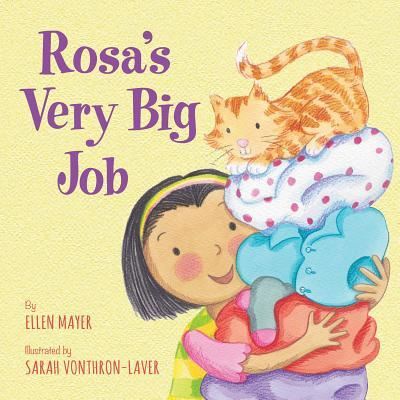 Rosa's Very Big Job - Ellen Mayer - Books - STAR BRIGHT BOOKS - 9781595727480 - June 30, 2016