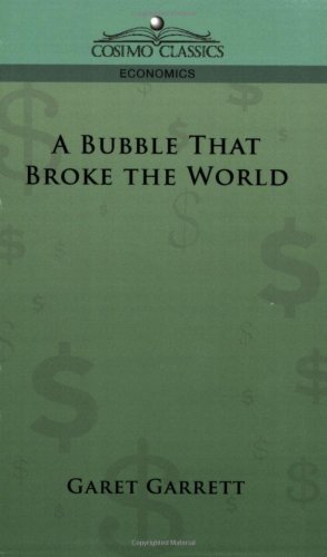 Cover for Garet Garrett · A Bubble That Broke the World (Paperback Bog) (2005)