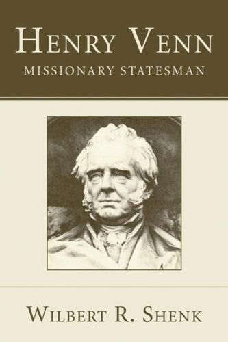 Cover for Wilbert R. Shenk · Henry Venn  Missionary Statesman: (American Society of Missiology) (Paperback Book) [Reprint edition] (2006)