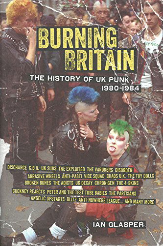 Cover for Ian Glasper · Burning Britain: the History of UK Punk 1980?1984 (Paperback Book) (2014)