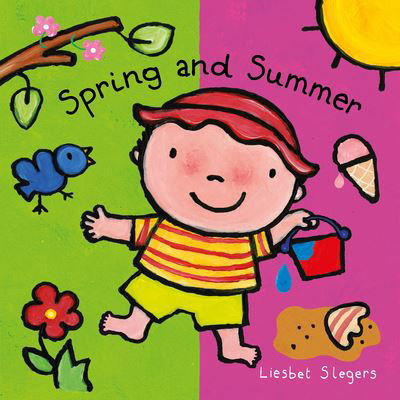 Spring and Summer - Liesbet Slegers - Books - Clavis Publishing - 9781605378480 - July 13, 2023