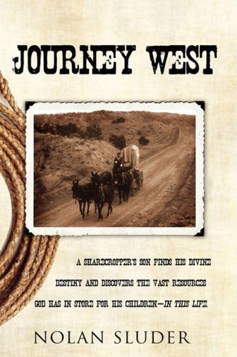 Cover for Nolan Sluder · Journey West (Hardcover Book) (2008)