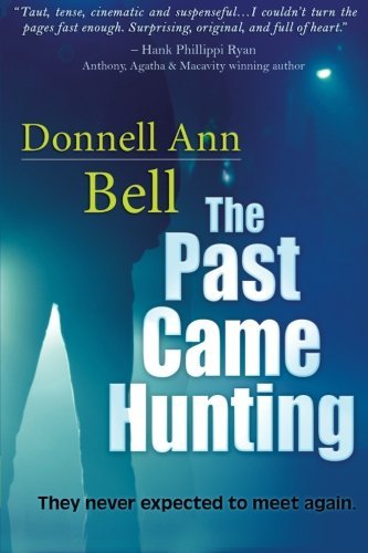 Cover for Donnell Ann Bell · The Past Came Hunting (Taschenbuch) (2011)