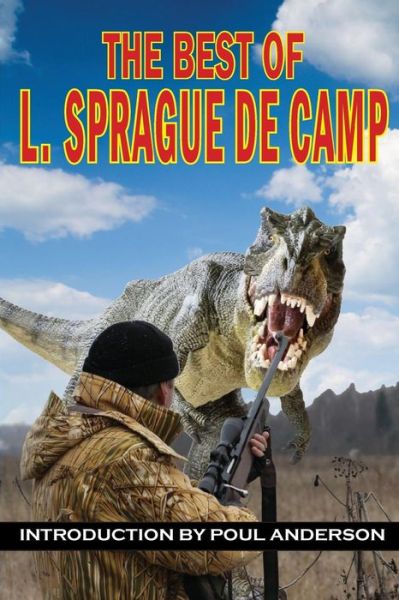 The Best of L. Sprague De Camp - L. Sprague De Camp - Books - Phoenix Pick - 9781612422480 - December 16, 2014