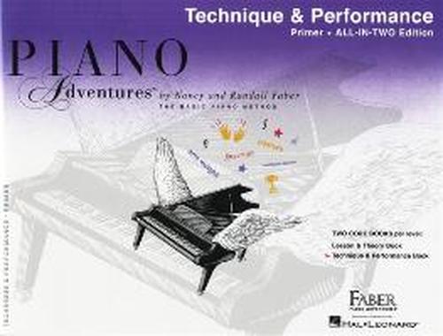 Cover for Piano Adventures All-In-Two Primer Tech. &amp; Perf.: All-In-Two Edition (Bok) (2013)