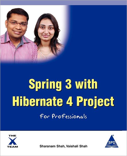 Cover for Sharanam Shah · Spring 3 with Hibernate 4 Project for Professionals (Paperback Book) (2012)