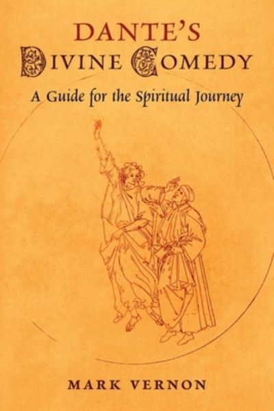 Cover for Mark Vernon · Dante's Divine Comedy: A Guide for the Spiritual Journey (Paperback Book) (2021)