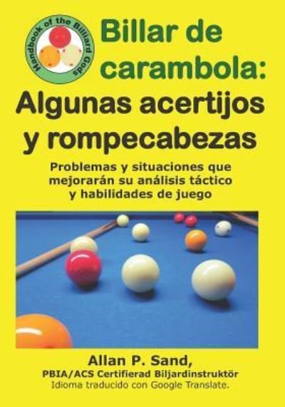 Cover for Allan P Sand · Billar de Carambola - Algunas Acertijos Y Rompecabezas (Taschenbuch) (2019)
