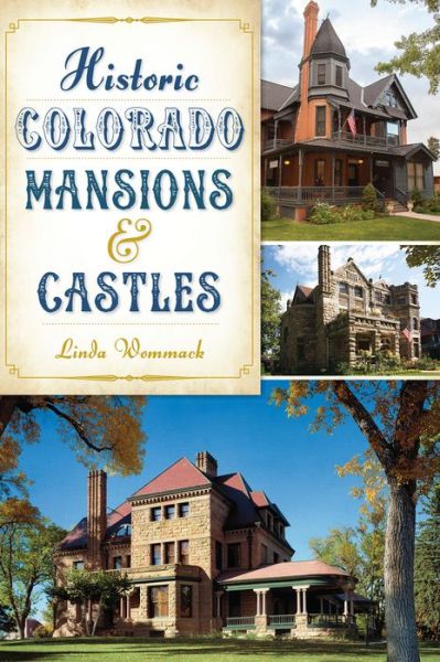 Cover for Linda Wommack · Historic Colorado Mansions &amp; Castles (Landmarks) (Paperback Book) (2014)