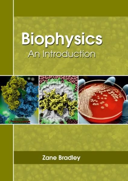 Cover for Zane Bradley · Biophysics: An Introduction (Hardcover Book) (2017)