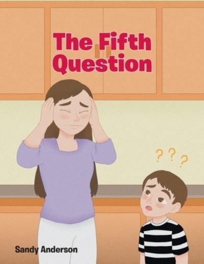 Cover for Sandy Anderson · The Fifth Question (Paperback Book) (2022)