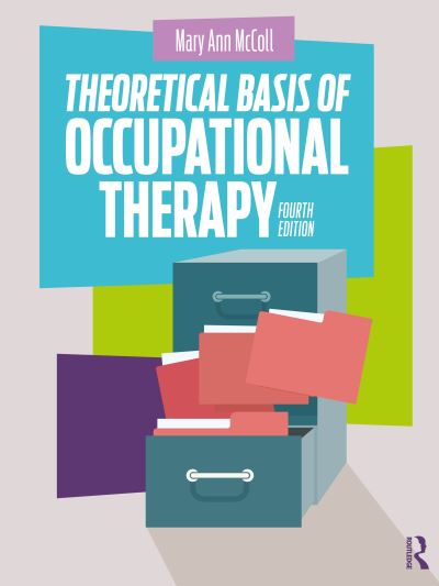 Cover for Mary Ann McColl · Theoretical Basis of Occupational Therapy (Paperback Book) (2024)