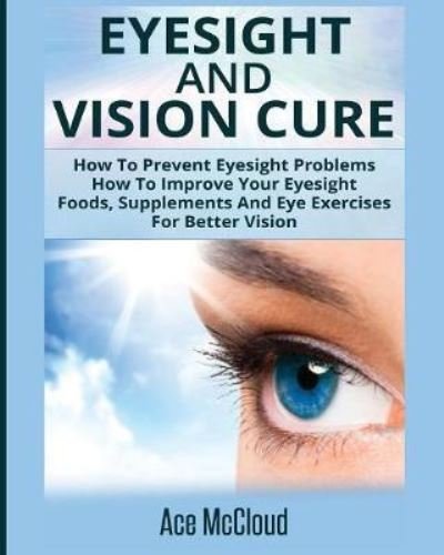 Cover for Ace McCloud · Eyesight And Vision Cure (Pocketbok) (2017)