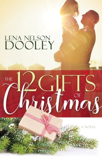 Cover for Lena Nelson Dooley · 12 Gifts of Christmas (Book) (2018)