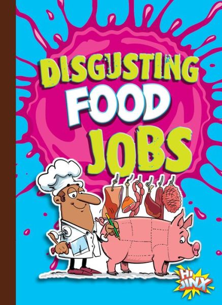 Cover for Stephanie Bearce · Disgusting Food Jobs (Paperback Book) (2022)