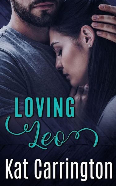 Cover for Kat Carrington · Loving Leo (A Strong Mans Hand Book 5) (Paperback Book) (2021)