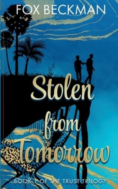 Cover for Fox Beckman · Stolen from Tomorrow (Book) (2023)