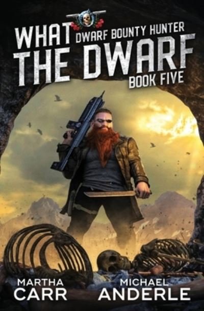 Cover for Michael Anderle · What The Dwarf (Taschenbuch) (2021)