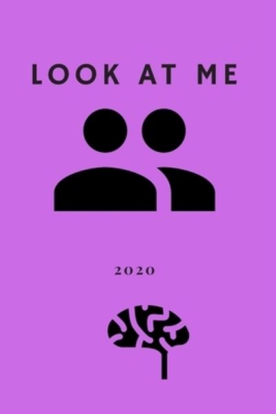 Look at me - Michael David - Books - Independently Published - 9781653447480 - December 31, 2019