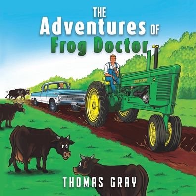 Cover for Thomas Gray · The Adventures of Frog Doctor (Pocketbok) (2022)