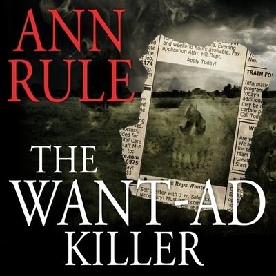 Cover for Ann Rule · The Want-Ad Killer Lib/E (CD) (2016)
