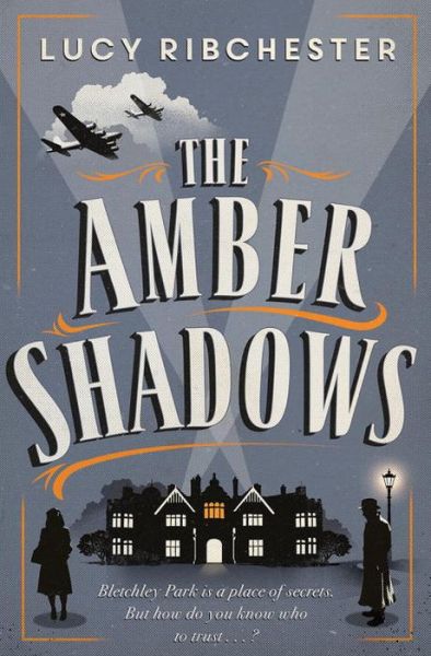 Cover for Lucy Ribchester · The Amber Shadows - A Novel (Hardcover Book) (2017)