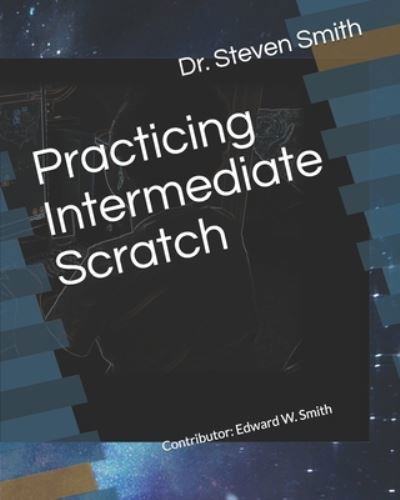 Cover for Steven M Smith · Practicing Intermediate Scratch (Pocketbok) (2019)