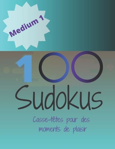 Cover for Jeuxkateny Publishing · 100 Sudokus (Paperback Bog) (2019)
