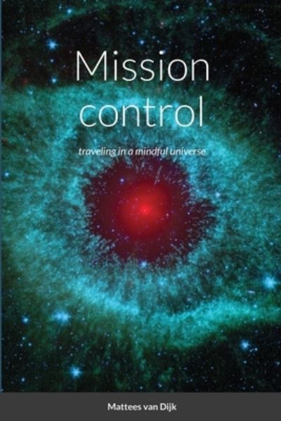 Cover for Mattees van Dijk · Mission control (Paperback Book) (2020)