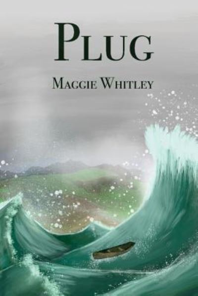 Cover for Maggie Whitley · Plug (Paperback Book) (2018)