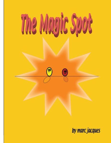 Cover for Marc Jacques · The Magic Spot (Paperback Book) (2018)