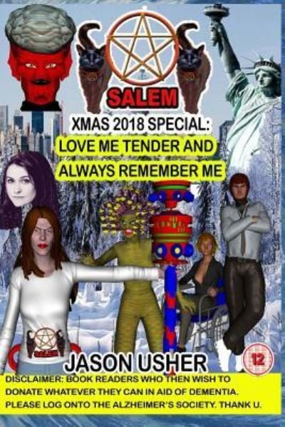 Salem. Love Me Tender & Always Remember Me - Jason Usher - Bücher - Createspace Independent Publishing Platf - 9781729595480 - 26. Oktober 2018