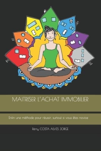 Cover for Remy Costa Alves Jorge · Maitriser l'Achat Immobilier (Paperback Book) (2018)