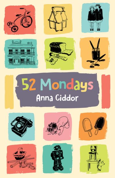 Cover for Anna Ciddor · 52 Mondays (Paperback Book) (2019)