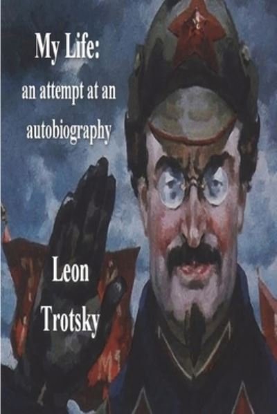 Cover for Leon Trotsky · My Life (Book) (2022)