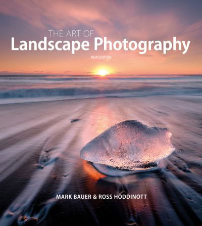 Art of Landscape Photography, The ^updated edition ] - M Bauer - Livros - GMC Publications - 9781781454480 - 7 de setembro de 2021