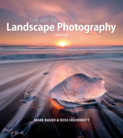 Cover for M Bauer · Art of Landscape Photography, The ^updated edition ] (Paperback Book) [2nd edition] (2021)