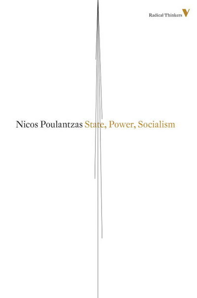 Cover for Nicos Poulantzas · State, Power, Socialism - Radical Thinkers (Pocketbok) (2014)