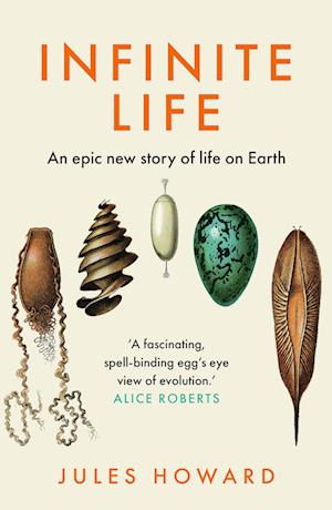 Cover for Jules Howard · Infinite Life: An Epic New Story of Life On Earth (Paperback Book) (2025)