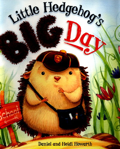 Cover for Daniel Howarth · Storytime: Little Hedgehog's Big Day - Storytime (Paperback Book) (2016)